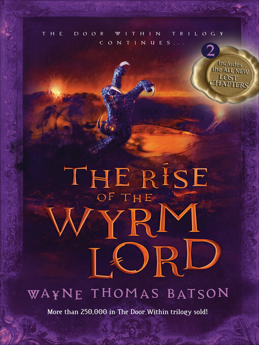 Title details for The Rise of the Wyrm Lord by Wayne Thomas Batson - Wait list